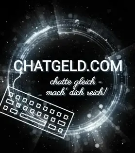 Chatgeld - chatte gleich, mach’ dich reich!